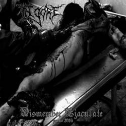 In Gore : Dismember Ejaculate - Promo 2016